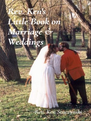 cover image of Rev. Ken's Little Book on Marriage & Weddings